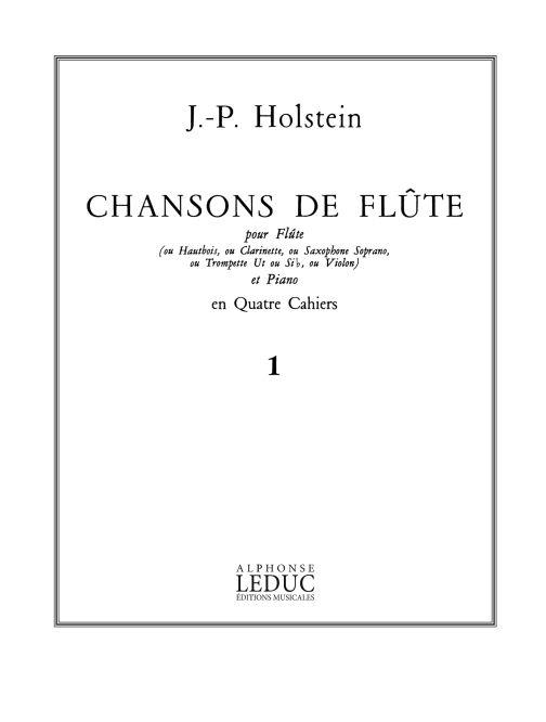 Jean-Paul Holstein: Chansons de Flûte Vol.1 (Flute & Piano)