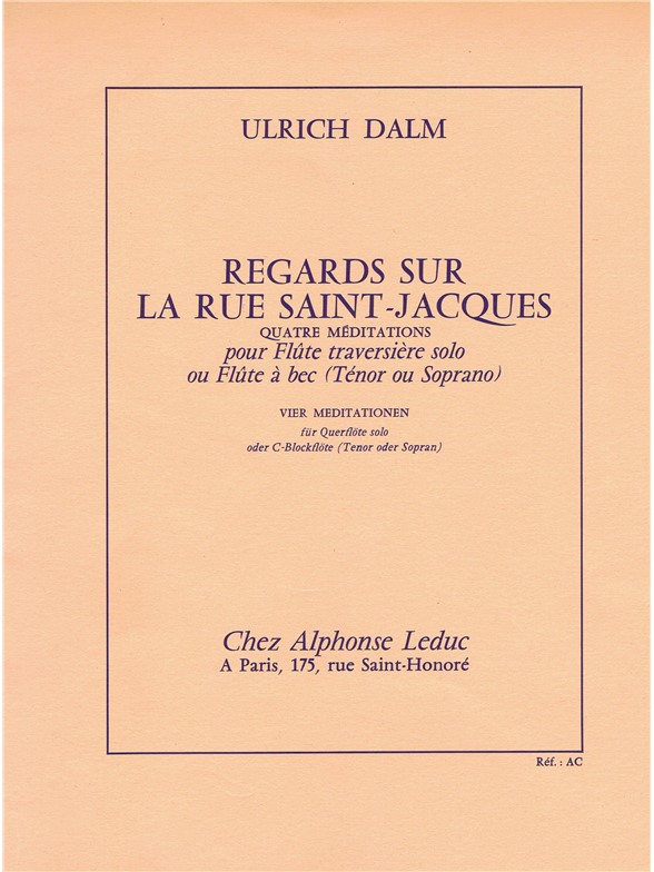 Ulrich Dalm: Regards sur la Rue Saint-Jacques (Flute solo)