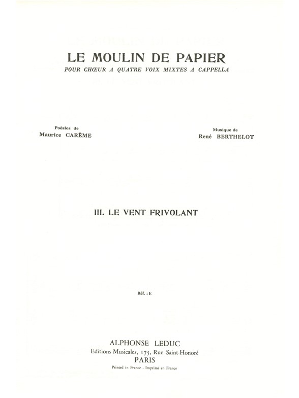 René Berthelot: Le Moulin de Papier No.3: Le Vent frivolant (Choral-Mixed a cappella)