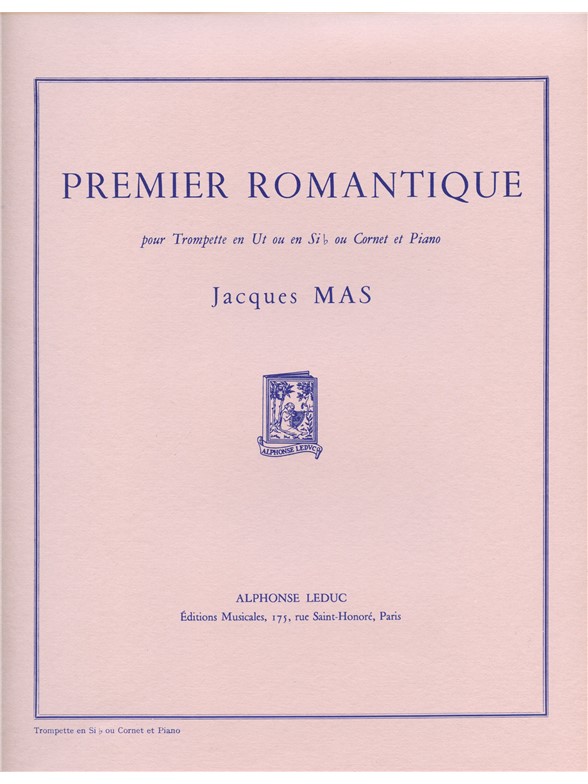 Jacques Mas: Premier romantique (for B flat Trumpet) (Trumpet & Piano)