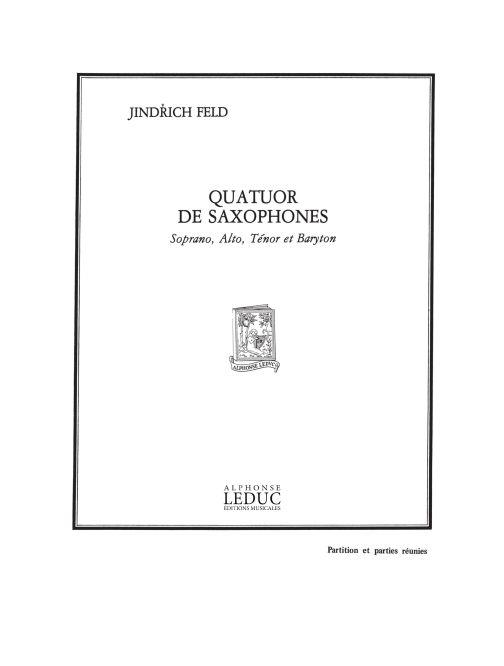 Jindrich Feld: Quatuor (Saxophones 4)
