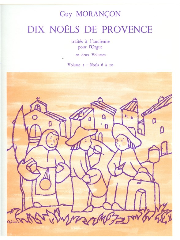 Guy Morançon: 10 Noëls de Provence Vol.2 (Organ)