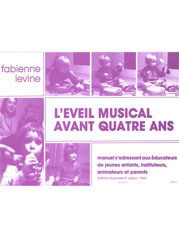 Fabienne Lévine: L'Eveil musical avant 4 Ans (Book)
