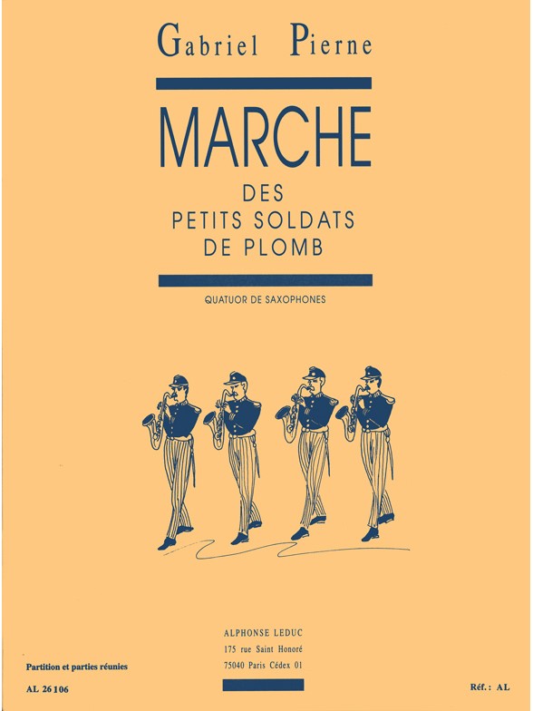 Gabriel Pierné: Marche des petits Soldats de Plomb Op.14, No.6 (Saxophones 4)