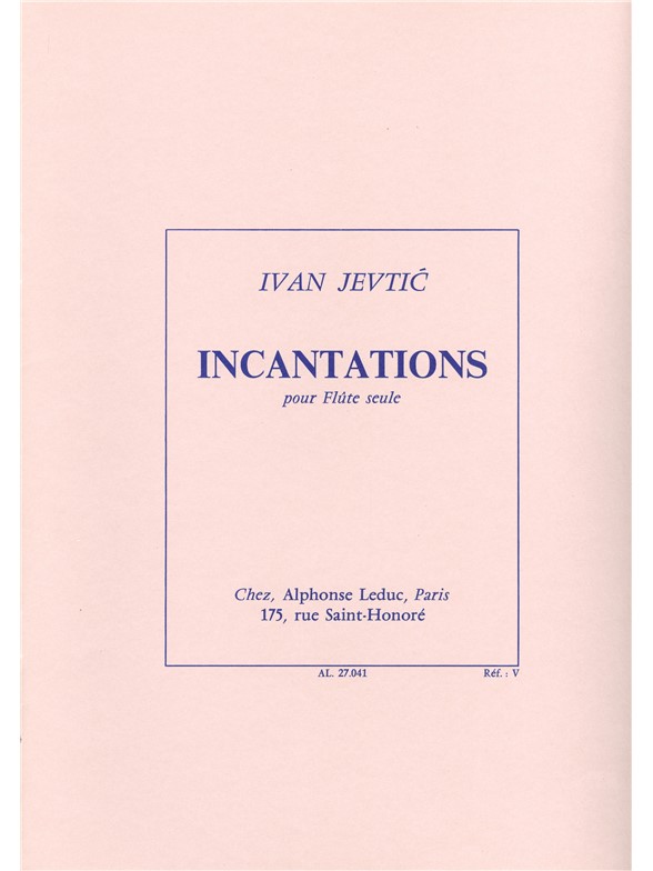 Ivan Jevtic: Incantations (Flute solo)