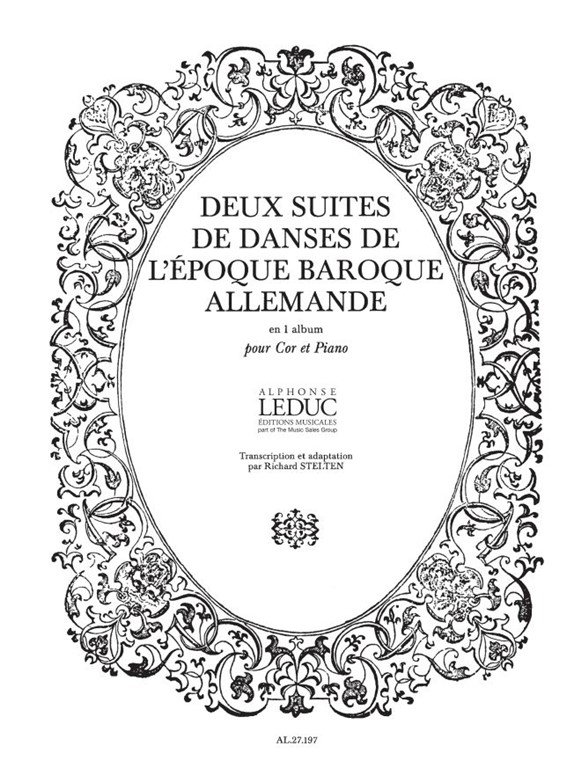 Deux Suites De Danses De L'Epoque Baroque Allemande (Horn/Piano)