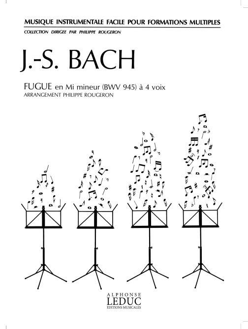 Johann Sebastian Bach: Fugue à 4 Voix, BWV945 in E flat minor (Quartet-Mixed)