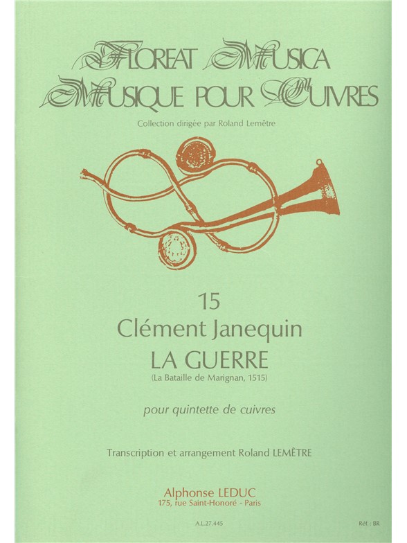 Clément Janequin: The Battle of Marignan (La Guerre) (Quintet-Brass)