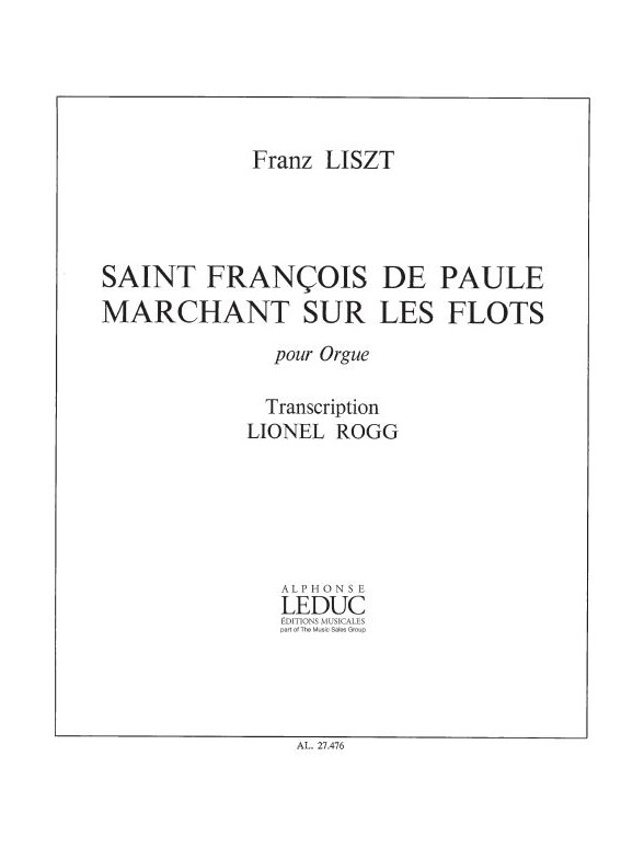 Ferenc Liszt: 2 Légendes No.2: Saint François de Paule (Organ)