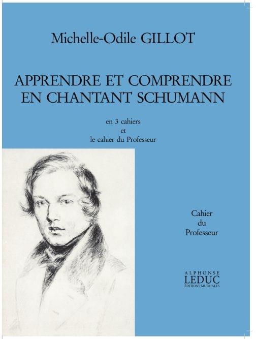 Gillot Apprendre Et Comprendre En Chantant Schumann Volume 4 Voice Bk