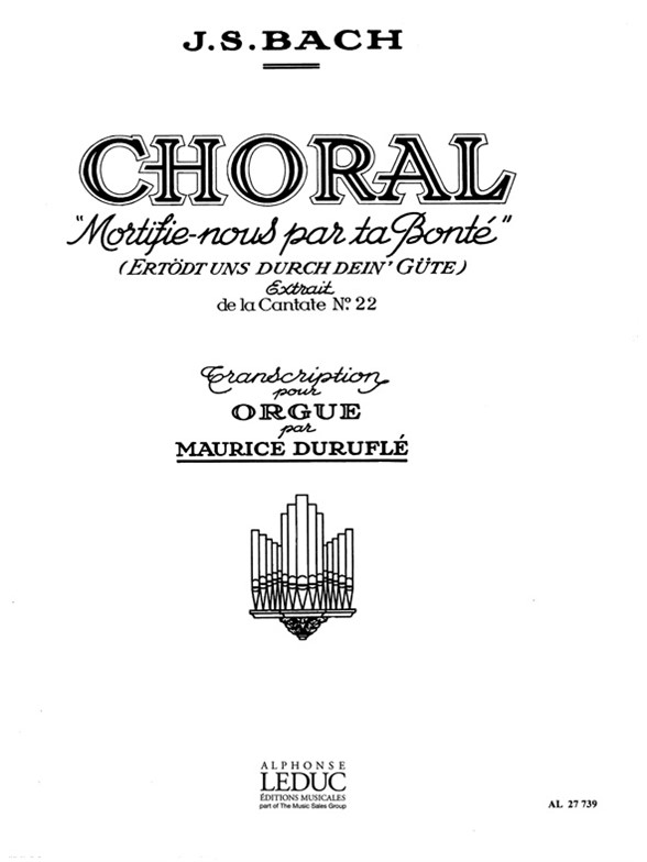 Bach Choral Cantata 22 (Durufle) Org