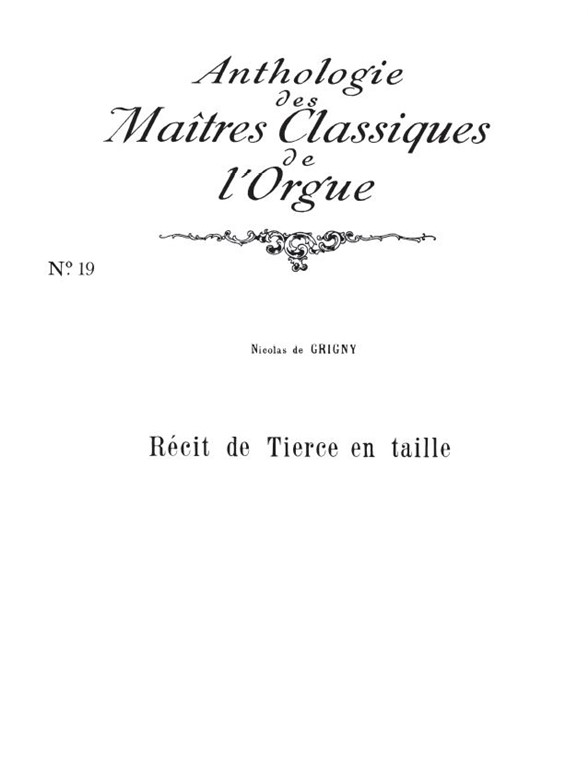 Nicolas de Grigny: Réçit de Tierce en Taille (Maîtres classiques No.19) (Organ)