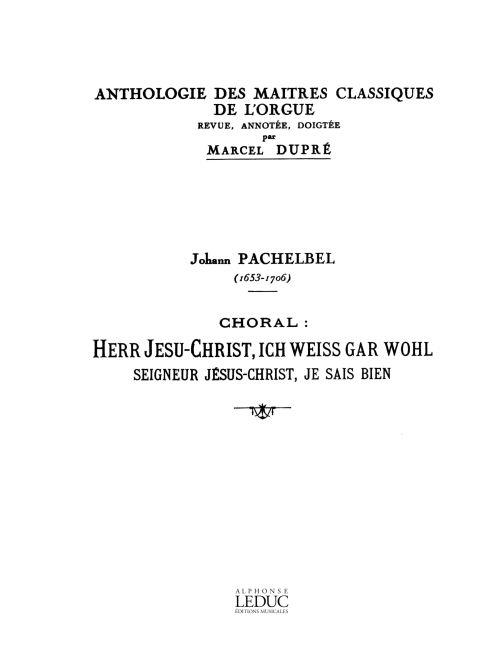 Johann Pachelbel: Choral: Herr Jesu, ich weiss gar wohl (Maîtres No.25) (Organ)