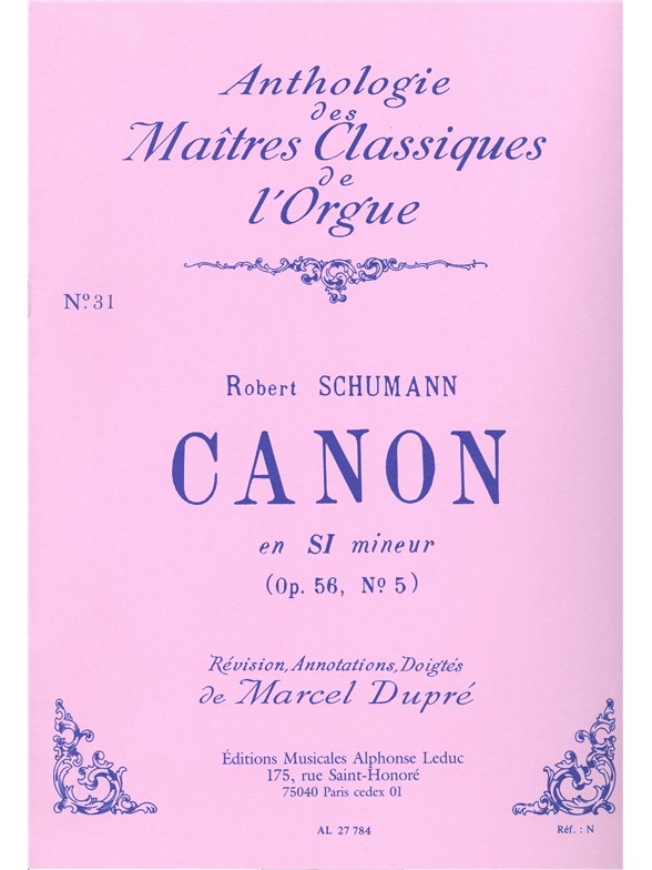 Robert Alexander Schumann: Canon Op.56, No.5 In B Minor (Maîtres Classiques No.31) (Organ)