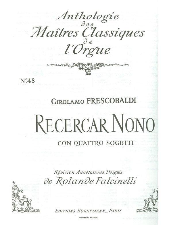 Girolamo Frescobaldi: Récercar nono con quatro Sogetti (Maîtres classiques 48) (Organ)
