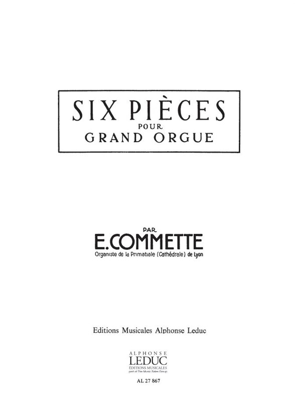 Eduard Commette: 6 Pièces (Organ)