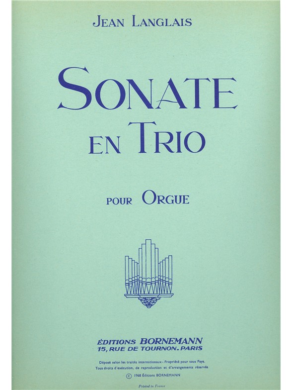 Jean Langlais: Sonate en Trio (Organ)