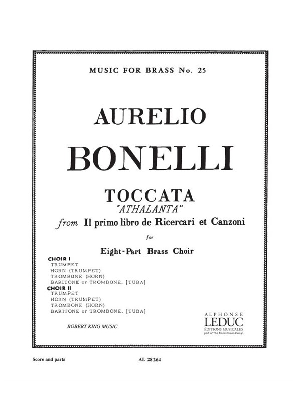 Aurelio Bonelli: Toccata 'Athalanta' (Ensemble-Brass 8 or more)