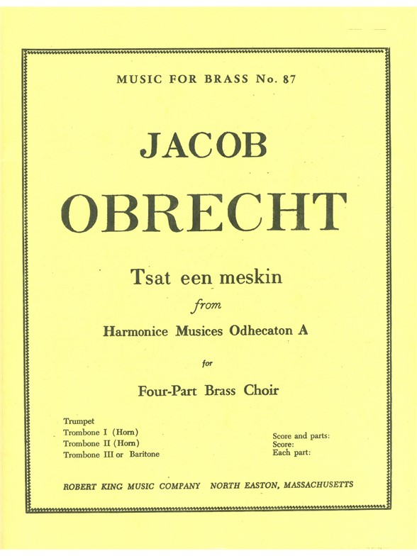 Jacob Obrecht: Tsaat een Meskin (Quartet-Brass)
