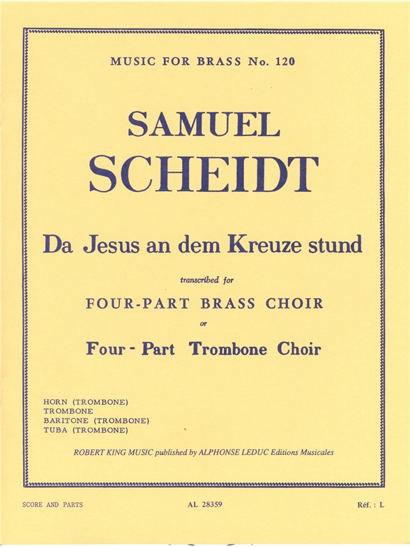 Samuel Scheidt: Da Jesus an dem Kreuze (Trombones 4)