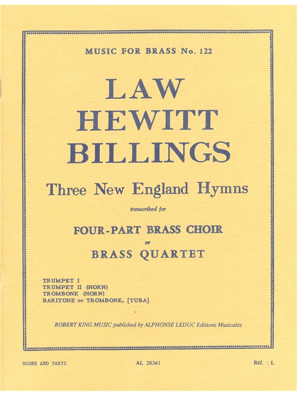 Andrew, James and William Law, Hewitt & Billings: 3 New England Hymns (Quartet-Brass)
