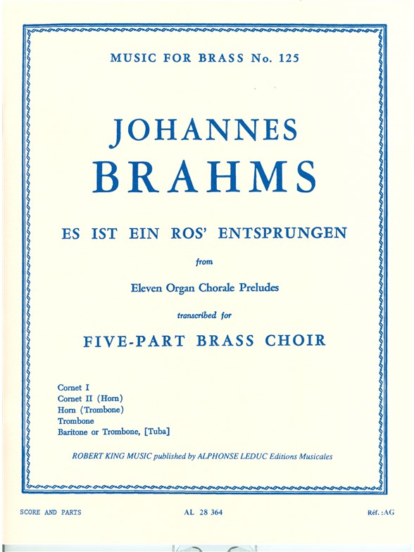 Johannes Brahms: Es Ist Ein Ros' Entsprungen