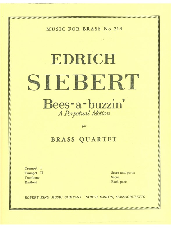 Edrich Siebert: Bees-A-Buzzin' (Brass Quartet)