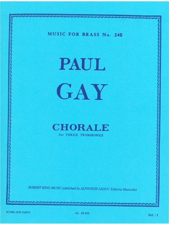Paul Gay: Choral (Trombones 3)