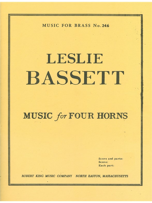 Leslie Bassett: Music for 4 Horns (Horns 4)