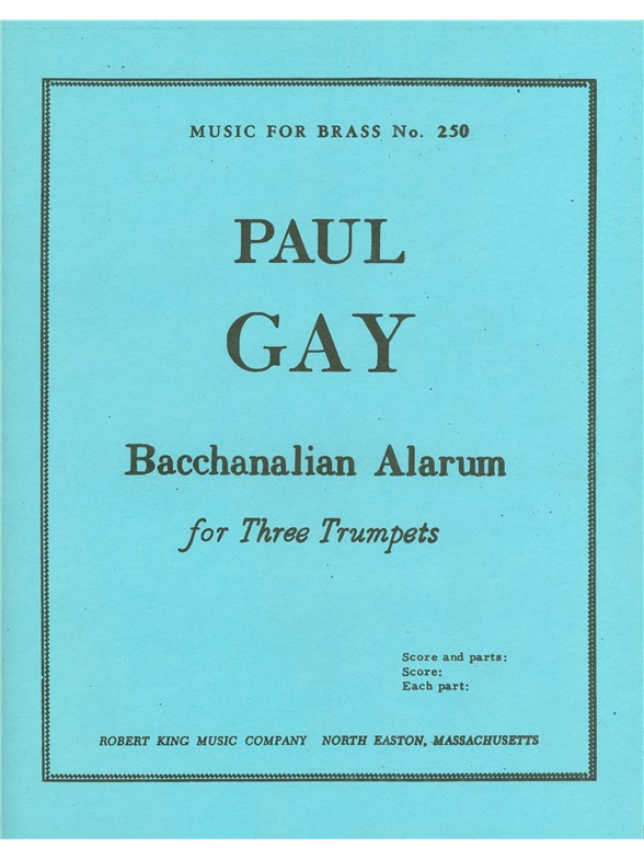 Paul Gay: Bacchanalian Alarum (Trumpets 3)
