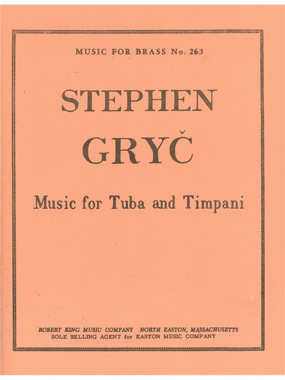 Stephen Gryc: Music for Tuba & Timpani (Tuba & Percussion)