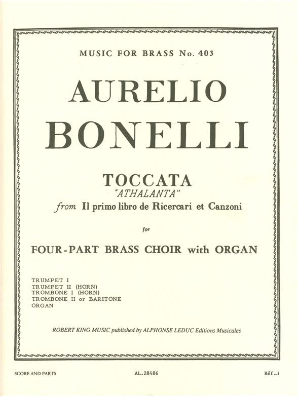 Bonelli King Toccata Athalanta Brass Octet Organ Mfb403 Score/Parts