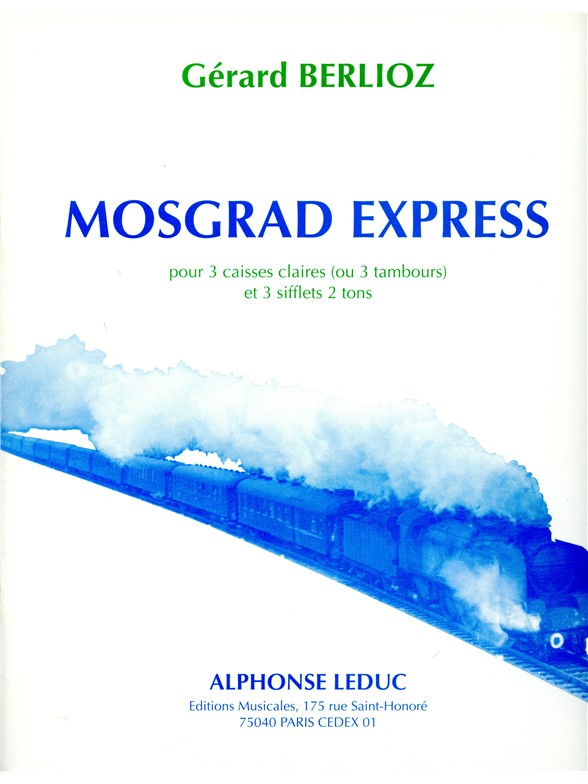 Berlioz Mosgrad Express 3 Caisses Claires Or 3 Tambours Book