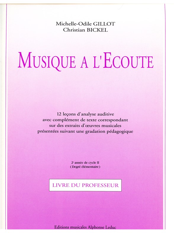 Michelle-Odile &Christian Gillot M.O.& Bickel C.: Musique à l'Ecoute: Elementaire (Miscellaneous)