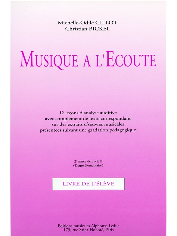 Michelle-Odile &Christian Gillot M.O.& Bickel C.: Musique à l'Ecoute: Elementaire (Miscellaneous)