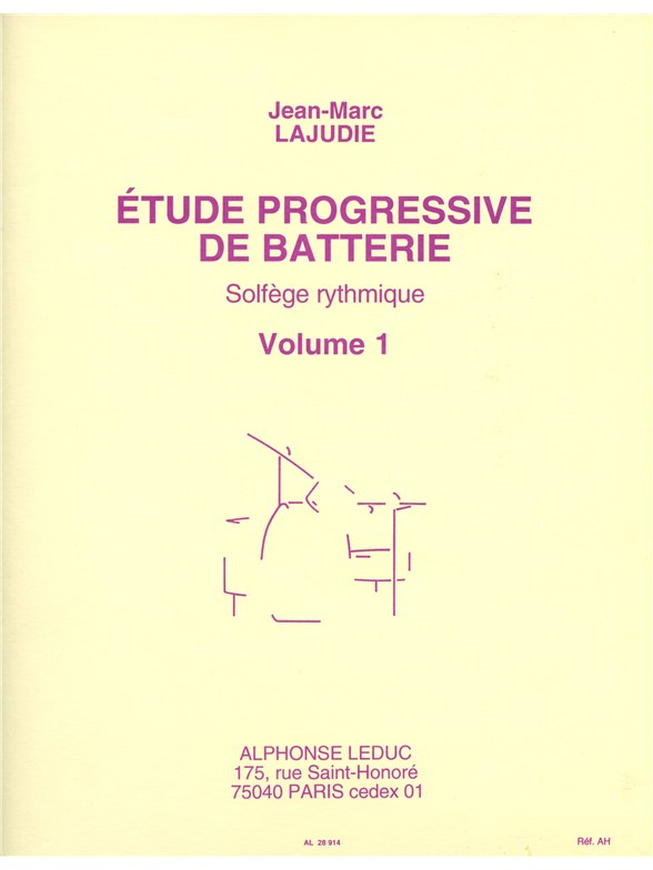 Jean-Marc Lajudie: Etude progressive de Batterie, Solfège rythmique Vol.1 (Percussion solo)