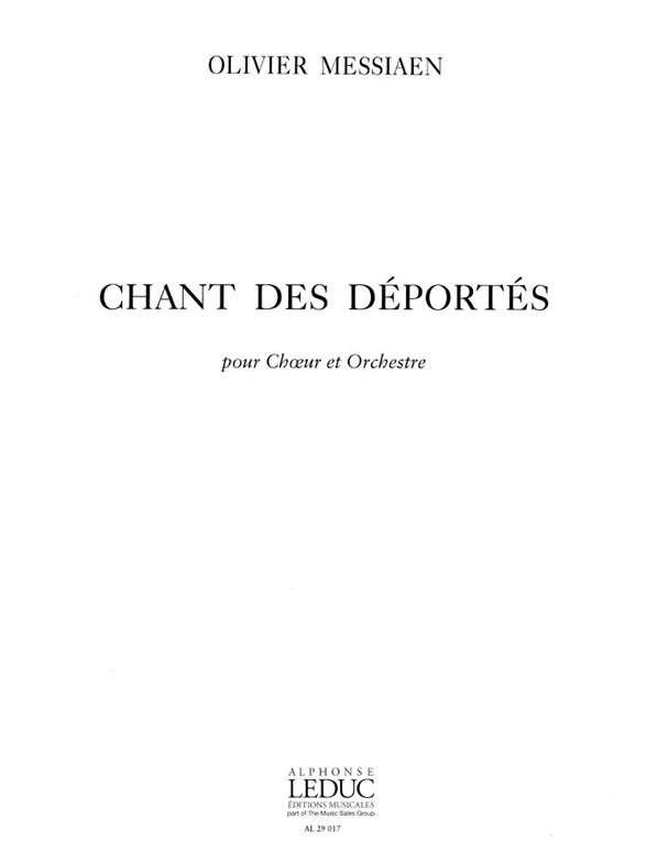 Olivier Messiaen: Chant des Déportés (Choral-Mixed accompanied)
