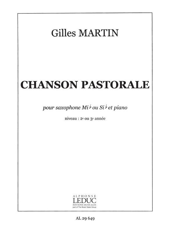 Gilles Martin: Chanson pastorale (Saxophone-Alto & Piano)