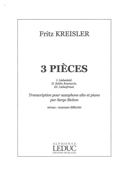 Fritz Kreisler: 3 Pièces de Kreisler (Alto Saxophone And Piano)