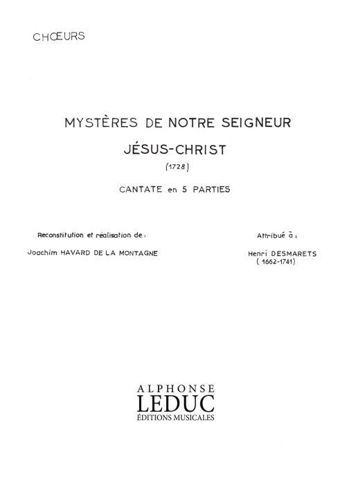 Henri Desmarets: Les Mystères de Notre Seigneur Jésus-Christ (Choral)