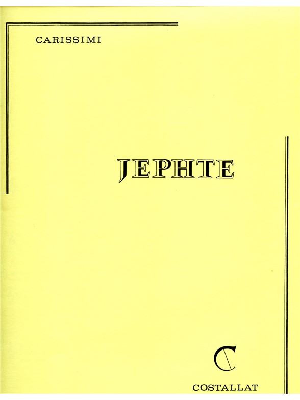 Gian Giacomo Carissimi: Jephté (Voices 3 or more)