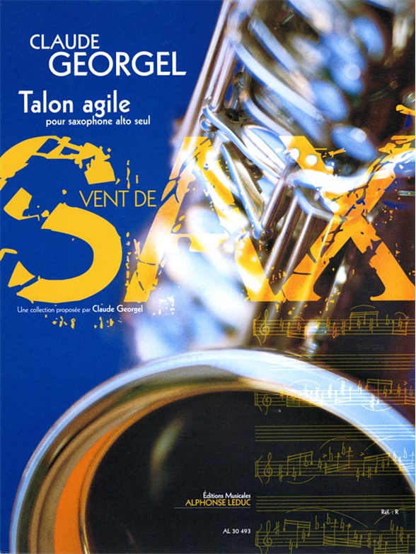Georgel Claude Talon Agile Collection Vent De Sax Alto Saxophone Book
