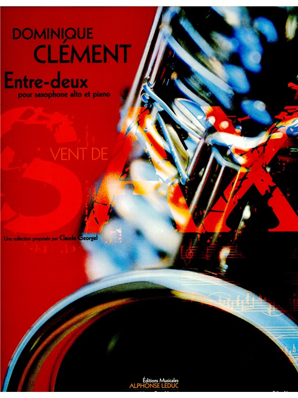 Clement Dominique Entre Deux Alto Saxophone & Piano Book