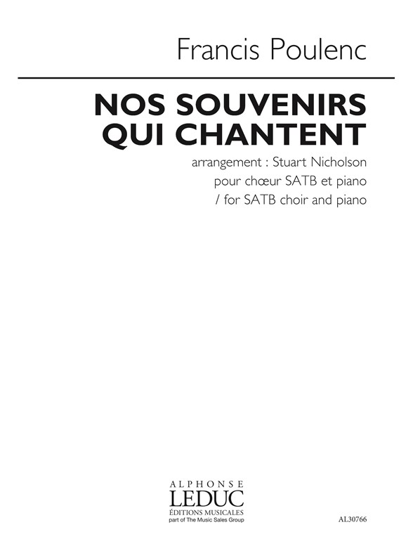 Francis Poulenc: Nos Souvenirs Qui Chantent (arr. Nicholson)