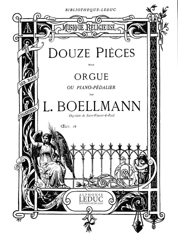 Léon Boëllmann: 12 Pièces Op.16 (Organ)
