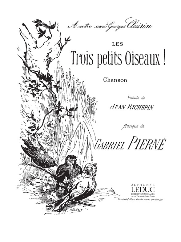 Gabriel Pierné: Les Trois petits Oiseaux (sop/ten) (Voice & Piano)
