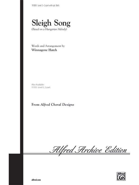 Sleigh Song (Hatch Winnagene) 2 Part Choral