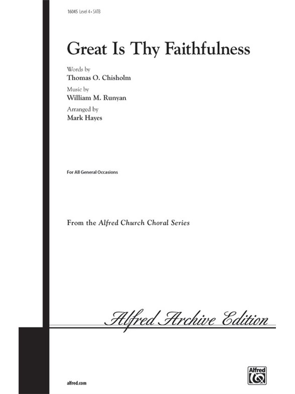Chisholm/Runyan Great Is Thy Faithfulness (Hayes) Satb Choral