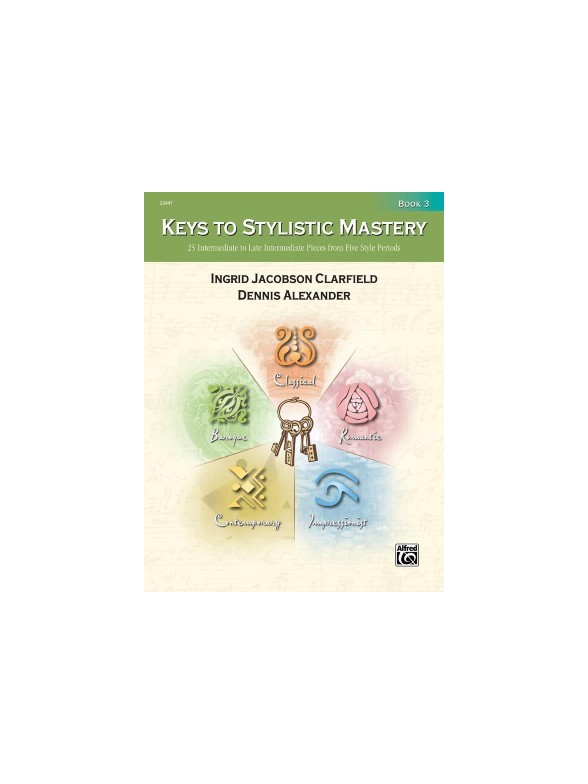 Keys To Stylistic Mastery Book 3