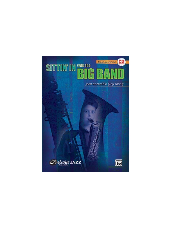 Sittin' In with the Big Band (Tenor Saxophone)